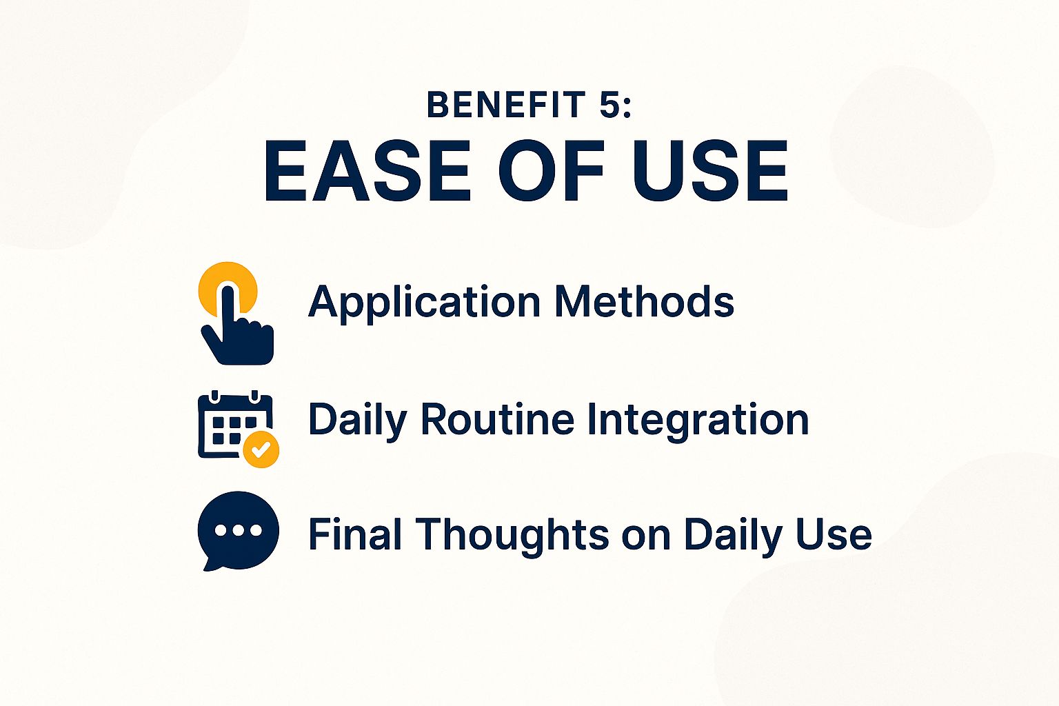 Benefit 5: Ease of Use