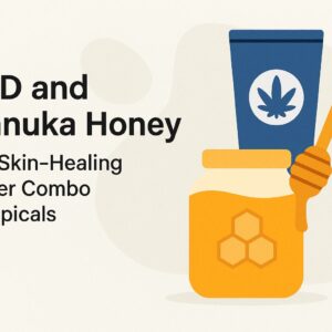 CBD and Manuka Honey: Top Skin-Healing Benefits You Need to Know