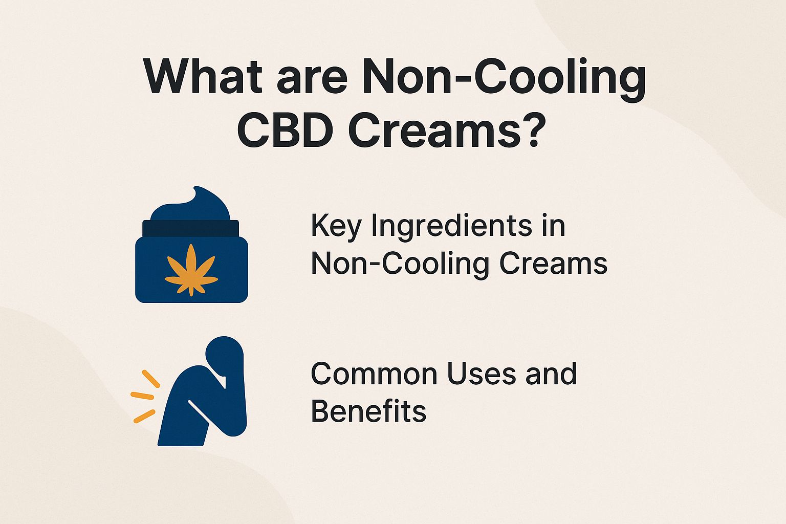 What are Non-Cooling CBD Creams?
