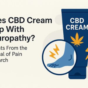 Does CBD Cream Ease Neuropathy? Key Insights Revealed